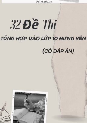Bộ 32 Đề thi tổng hợp vào Lớp 10 Hưng Yên (Có đáp án)